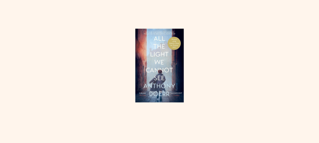 “All The Light We Cannot See” By Anthony&nbsp;Doerr