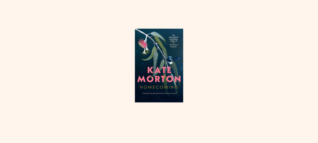 “Homecoming” by Kate&nbsp;Morton