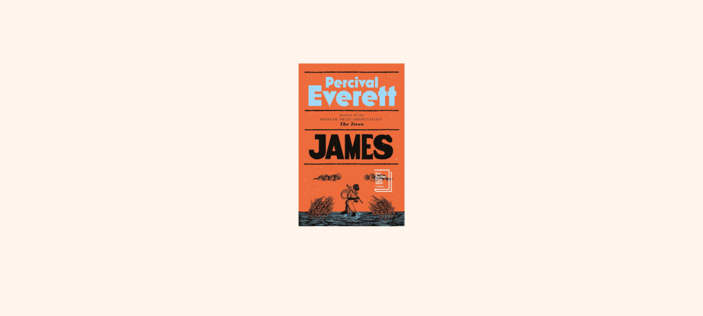 “James” by Percival&nbsp;Everett