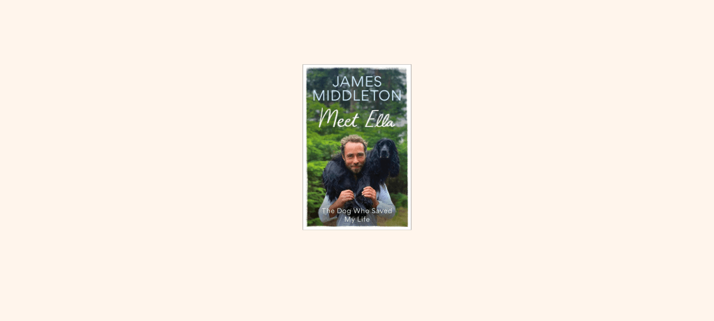 “Meet Ella” By James&nbsp;Middleton