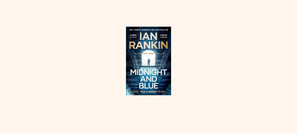 “Midnight and Blue” by Ian&nbsp;Rankin