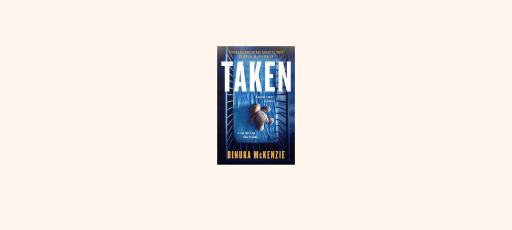 “Taken” by Dinuka&nbsp;McKenzie