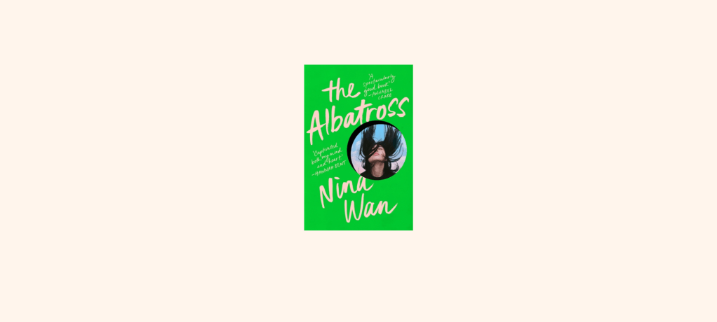 “The Albatross” by Nina&nbsp;Wan