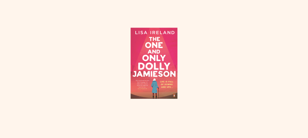 “The One and Only Dolly Jamieson” by Lisa&nbsp;Ireland
