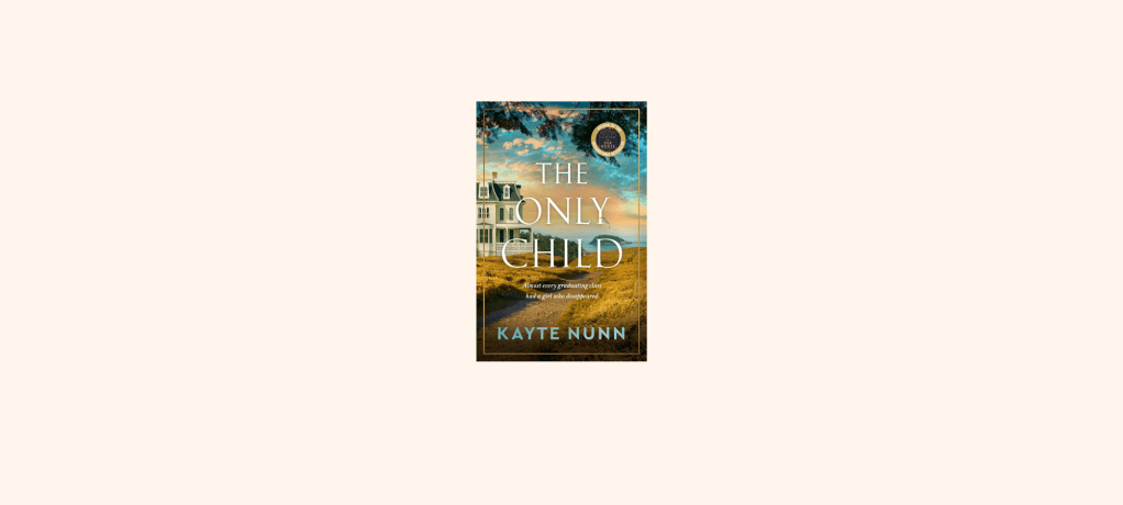 “The Only Child” by Kayte&nbsp;Nunn