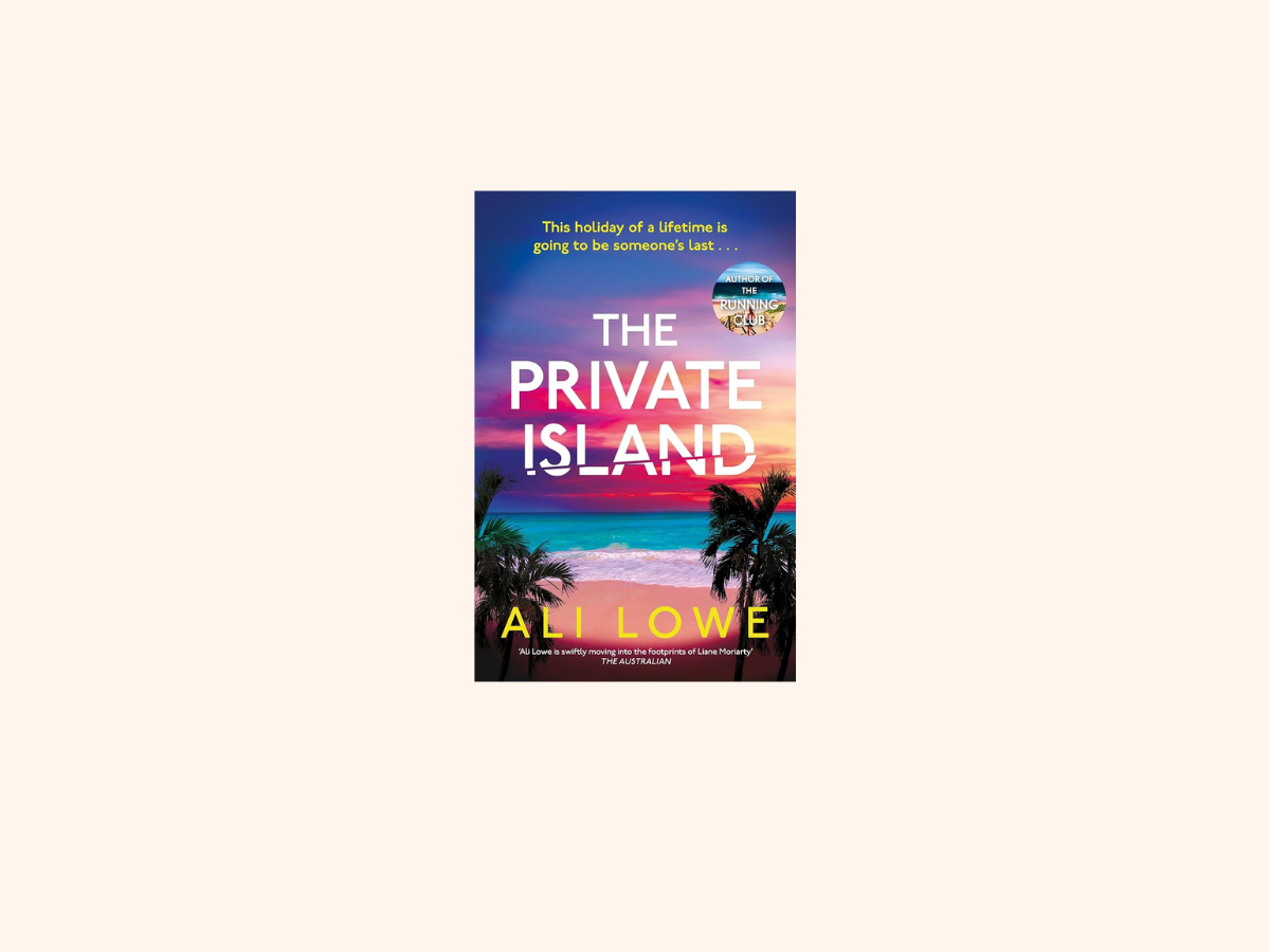 “The Private Island” by Ali&nbsp;Lowe