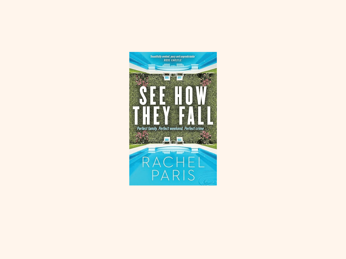 “See How They Fall” by Rachel&nbsp;Paris