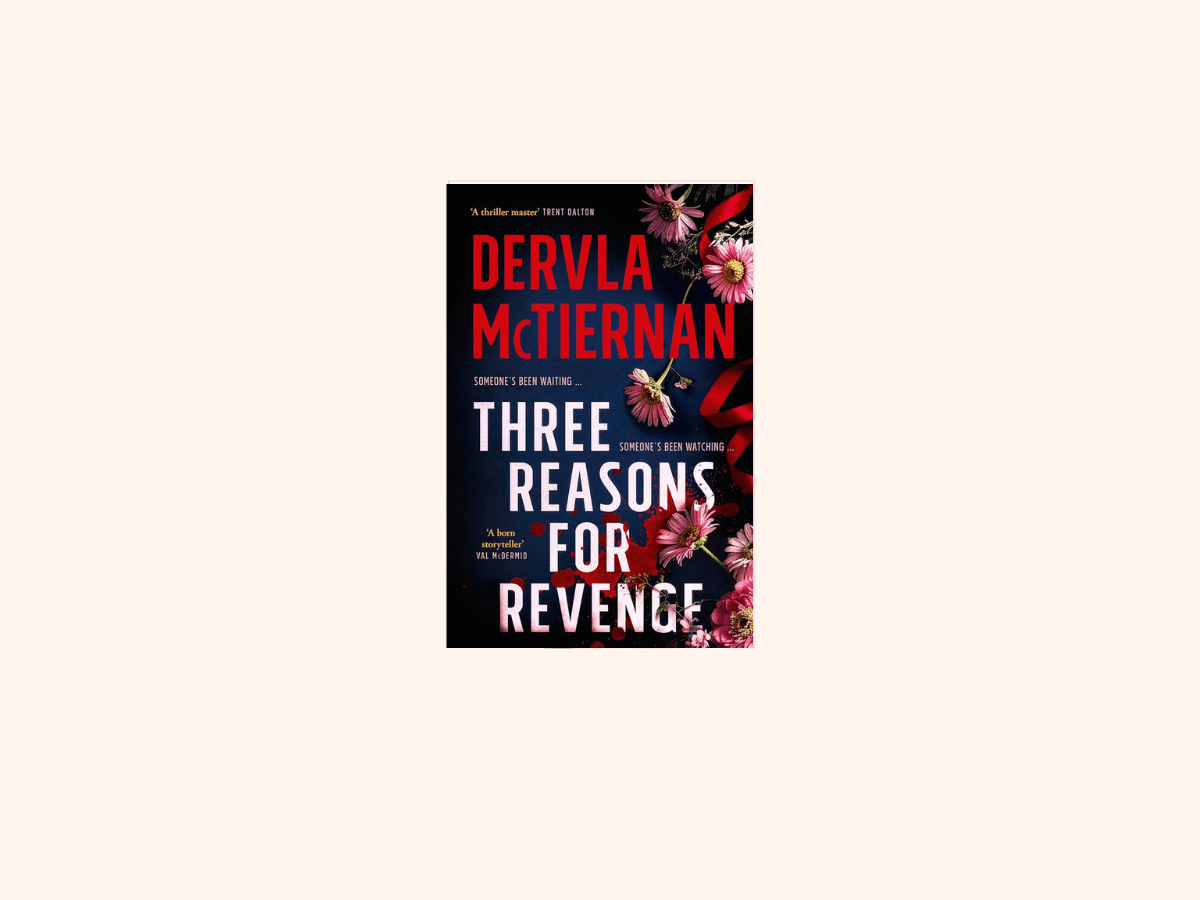 “Three Reasons for Revenge” by Dervla&nbsp;McTiernan